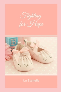 Paperback Fighting For Hope Book