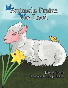 Paperback Animals Praise the Lord Book