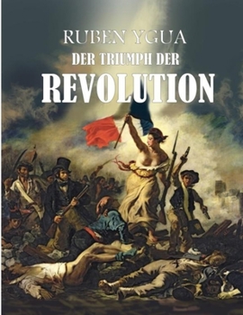 Paperback Der Triumph Der Revolution: 1844-1848 [German] Book