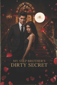 My Step Brother's Dirty Secret