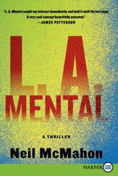 Paperback L.A. Mental: A Thriller [Large Print] Book