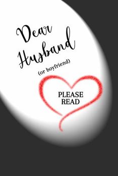 Paperback Dear Husband (or Boyfriend) PLEASE READ Book