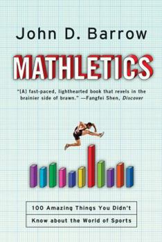 Paperback Mathletics: 100 Amazing Things You Didn't Know about the World of Sports Book