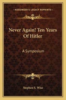 Never Again! Ten Years Of Hitler: A Symposium