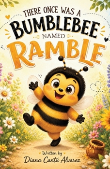 Paperback There Once Was Bumblebee Named Ramble Book