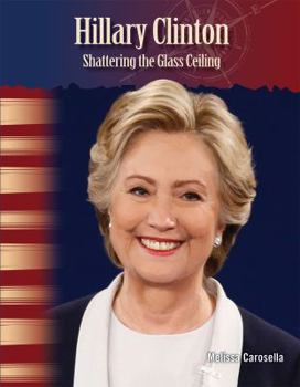 Paperback Hillary Clinton: Shattering the Glass Ceiling Book