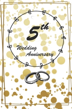 Paperback Wedding anniversary: Wedding Anniversary Gifts for Him for Her for Couple Love notes Marriage memories Notebook Book