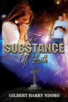 Paperback The Substance of Faith Book