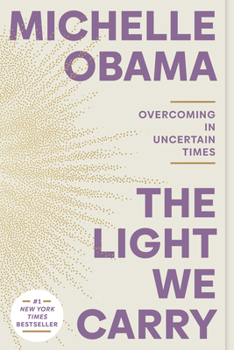 Paperback The Light We Carry: Overcoming in Uncertain Times Book