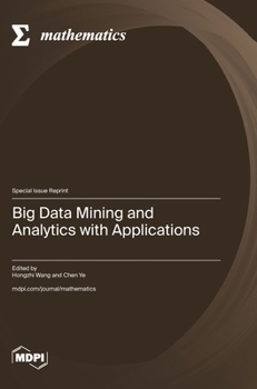 Hardcover Big Data Mining and Analytics with Applications Book