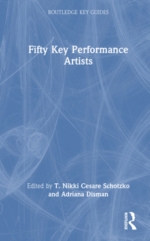 Hardcover Fifty Key Performance Artists Book