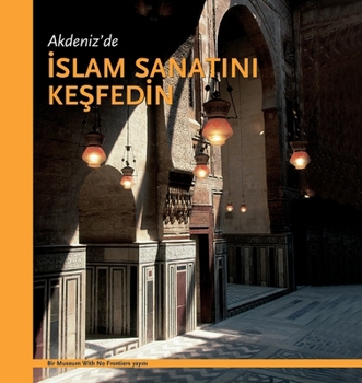 Paperback Akdeniz'de &#304;SLAM SANATINI KE&#350;FED&#304;N [Turkish] Book