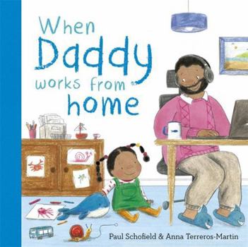 Board book When Daddy Works From Home (When Mummy/Daddy Works) Book