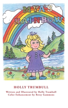 Hardcover Mya's Rainbow Book