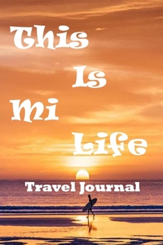 Paperback This Is My Life: Travel Journal: 120 Lined Pages Inspirational Quote Notebook To Write In size 6x 9 inches Book
