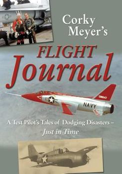 Paperback Corky Meyer's Flight Journal Book