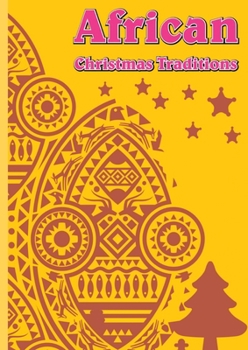 Paperback African Christmas Traditions - Readgroofy [Large Print] Book