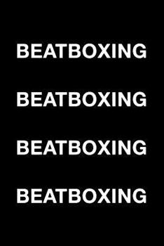 Paperback Beatboxing Beatboxing Beatboxing Beatboxing Book