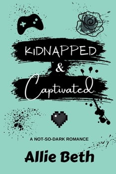 Paperback Kidnapped & Captivated Book