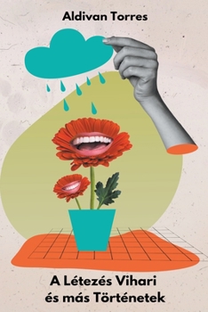 Paperback A Létezés Vihari és más Történetek [Hungarian] Book