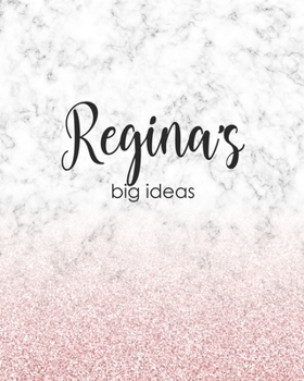 Regina's Big Ideas: Personalized Notebook - 8x10 Lined Women's Journal