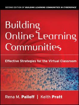 Paperback Building Online Learning Communities: Effective Strategies for the Virtual Classroom, 2nd Edition Book