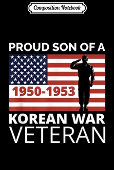 Paperback Composition Notebook: Mens Proud Son of a Korean War Veteran Gift for Military Journal/Notebook Blank Lined Ruled 6x9 100 Pages Book