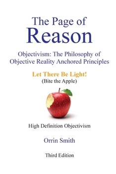 Paperback The Page of Reason: Objectivism: The Philosophy of Objective Reality Anchored Principles Book