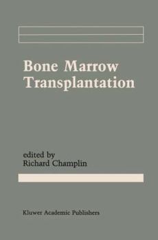 Bone Marrow Transplantation (Cancer Treatment and Research)