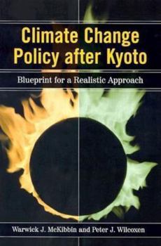 Paperback Climate Change Policy after Kyoto: Blueprint for a Realistic Approach Book