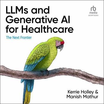 MP3 CD Llms and Generative AI for Healthcare: The Next Frontier Book