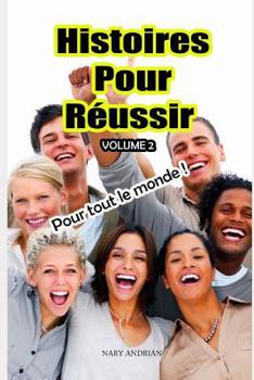 Paperback Histoires Pour Réussir Volume 2 [French] Book