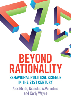 Paperback Beyond Rationality: Behavioral Political Science in the 21st Century Book