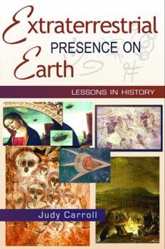 Paperback Extraterrestrial Presence on Earth: Lessons in History (Zeta) Book