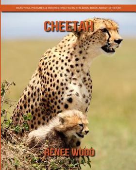 Paperback Cheetah: Beautiful Pictures & Interesting Facts Children Book about Cheetah Book