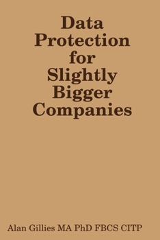 Paperback Data Protection for Slightly Bigger Companies Book