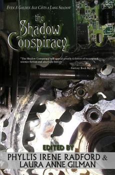 The Shadow Conspiracy: Tales of the Steam Age Vol. I