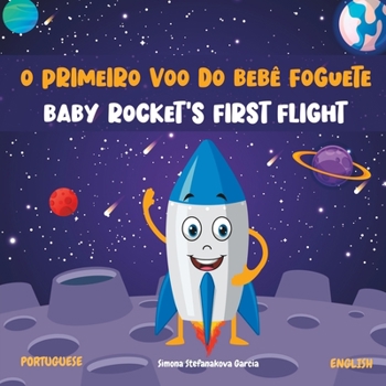 Paperback O Primeiro Voo Do Bebê Foguete: Baby Rocket's First Flight [Portuguese] Book