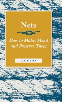 Paperback Nets - How to Make, Mend and Preserve Them: Read Country Book