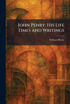 Paperback John Penry: His Life Times and Writings Book