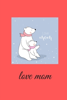 Paperback love mom Book