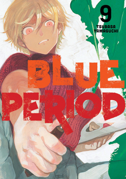  9 - Book #9 of the  [Blue Period]