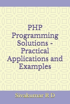Paperback PHP Programming Solutions - Practical Applications and Examples Book