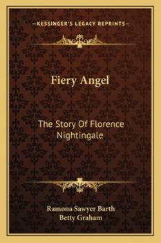 Fiery Angel: The Story of Florence Nightingale