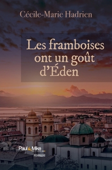 Paperback Les framboises ont un goût d'Eden (French Edition) [French] Book