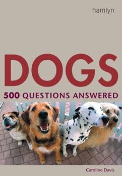 Hardcover Dogs: 500 Questions Answered Book