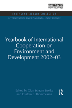 Paperback Yearbook of International Cooperation on Environment and Development 2002-03 Book