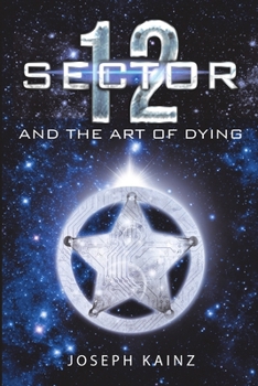 Paperback Sector 12 and the Art of Dying Book
