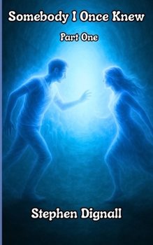 Paperback Somebody I Once Knew: Part One Book