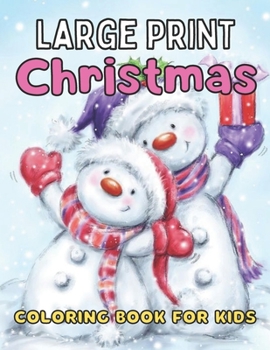Paperback Large Print Christmas Coloring book for Kids: 50 Christmas Coloring Pages for Kids Book